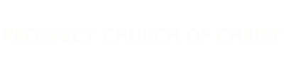 Prospect church of Christ